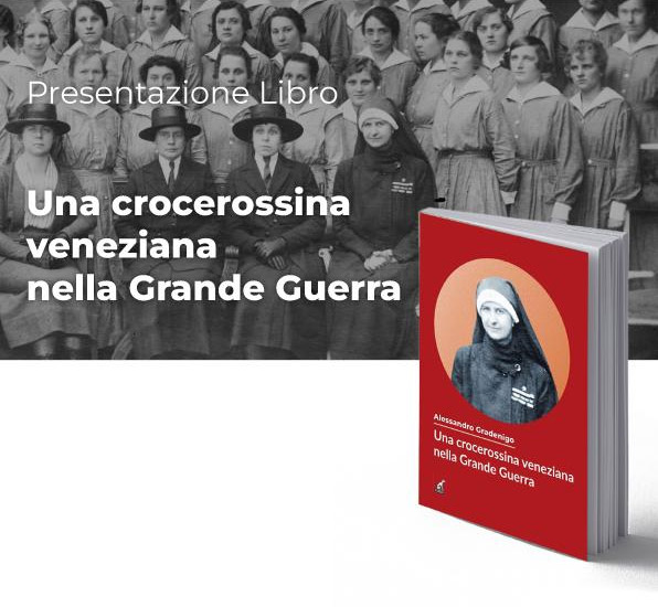 Presentazione del libro “Una crocerossina veneziana nella Grande Guerra”